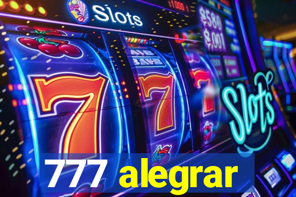 777 alegrar